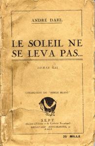 Le Soleil ne se leva pas...