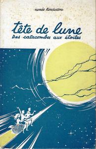 Tte de lune. Des catacombes aux toiles