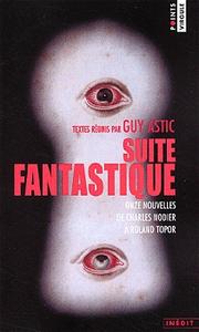 Suite fantastique - Onze nouvelles de Charles Nodier  Roland Topor