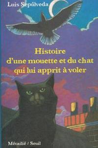 Histoire d'une Mouette et du Chat qui lui apprit  voler