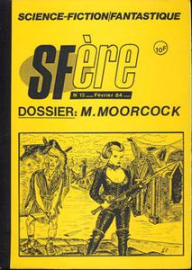 SFre n 12 : Dossier M. Moorcock