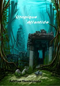 Utopique Atlantide