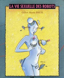 La Vie sexuelle des robots