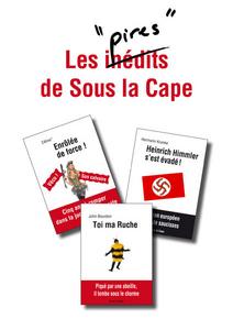 Les  Pires  de Sous La Cape