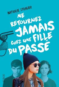 Ne retournez jamais chez une fille du pass