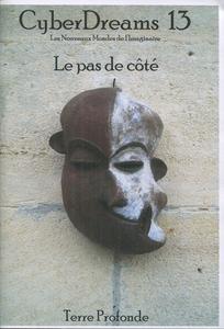 Cyberdreams n 13 : Le pas de ct
