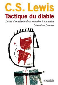 Tactique du diable. Lettres d'un vtran de la tentation  un novice