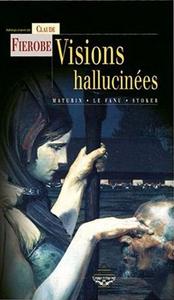 Visions hallucines : Maturin - Le Fanu - Stoker
