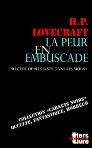 La Peur en embuscade prcd de  Les rats dans les murs 