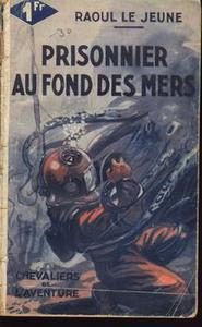 Prisonnier au fond des mers