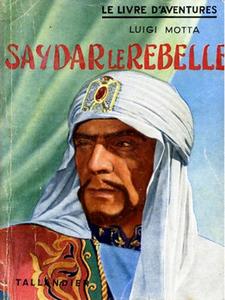 Saydar le rebelle
