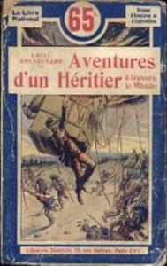 Aventures d'un hritier  travers le monde