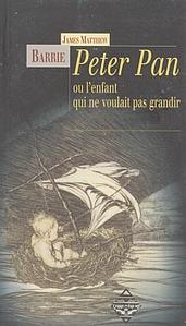 Peter Pan ou l'enfant qui ne voulait pas grandir