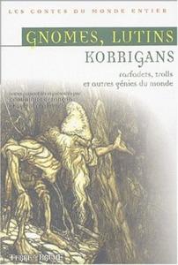 Gnomes, lutins et korrigans