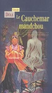 Le Cauchemar mandchou : tribulations infernales du Docteur Martin Hesselius