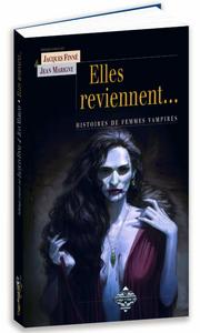 Elles reviennent... Histoires de femmes vampires