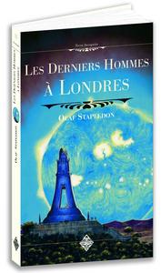Les Derniers hommes  Londres