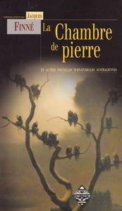 La Chambre de pierre et autres nouvelles fantastiques australiennes