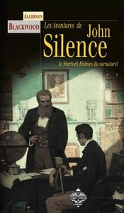 Les Aventures de John Silence, mdecin de l'occulte