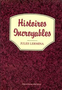 Histoires incroyables