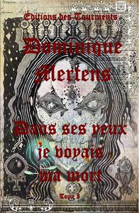 Dans ses yeux je voyais ma mort - Tome 1