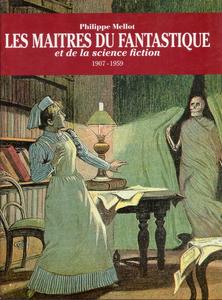 Les Matres du fantastique et de la science-fiction 1907-1959