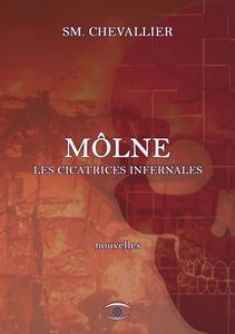 Mlne. Les Cicatrices infernales
