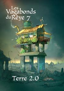 Les Vagabonds du Rve n 7 : Terre 2.0