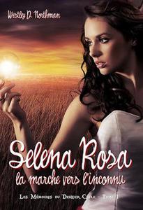 Selena Rosa, la Marche vers l'Inconnu