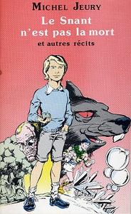 Le Snant n'est pas la mort et autres rcits