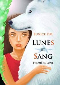 Lunes et sang - Premire lune