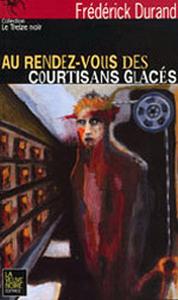 Au Rendez-vous des courtisans glacs