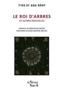 Le Roi darbres et autres nouvelles