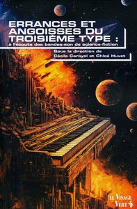 Errances et angoisses du troisime type :  lcoute des bandes-son de science-fiction