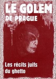Le Golem de Prague - Les rcits juifs du ghetto