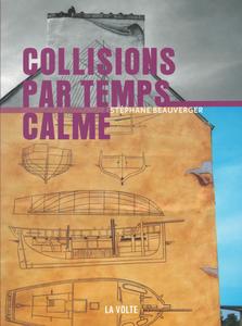 Collisions par temps calme