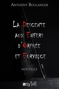 La Descente aux enfers dOrphe et Eurydice