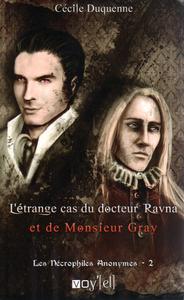 L'trange Cas du docteur Ravna et de monsieur Gray