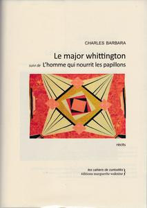 Le Major Whittington, suivi de L'homme qui nourrit les papillons