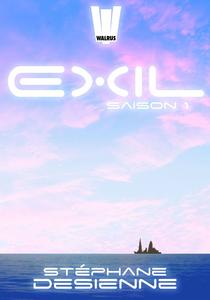 Exil : l'intgrale Saison 1