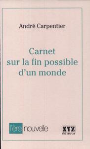 Carnet possible sur la fin d'un monde