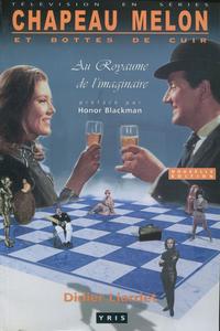 Chapeau melon et bottes de cuir. Au royaume de l'imaginaire.