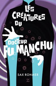 Les Cratures du docteur Fu Manchu